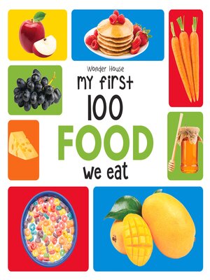 cover image of My First 100 Food We Eat